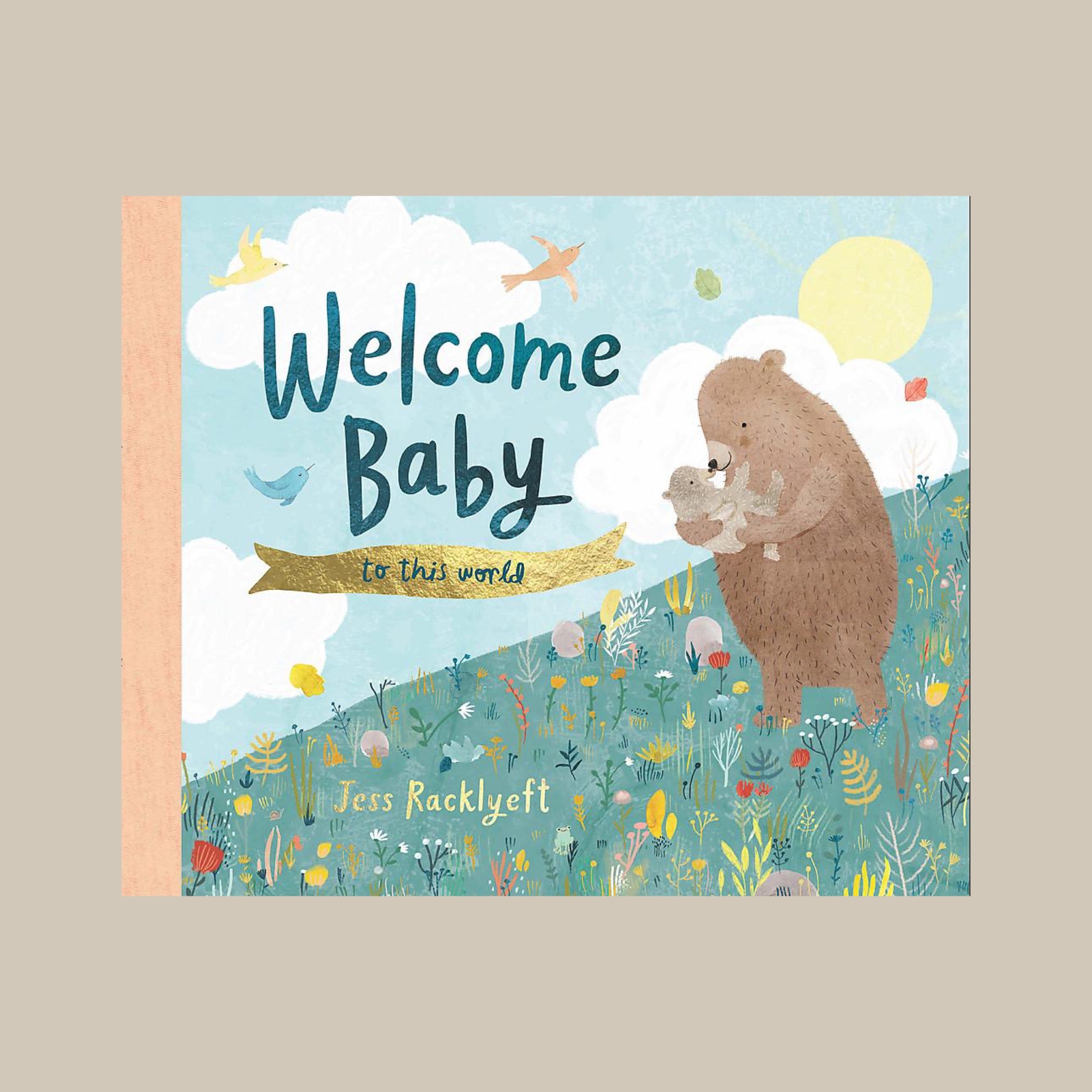 Welcome, Baby, to This World