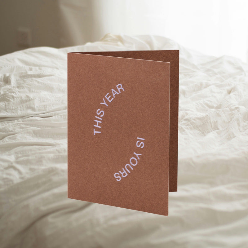 This Year is Yours - Greeting Card